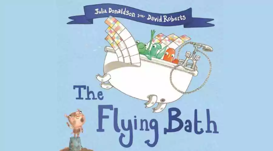 The flying bath, by Julia Donaldson