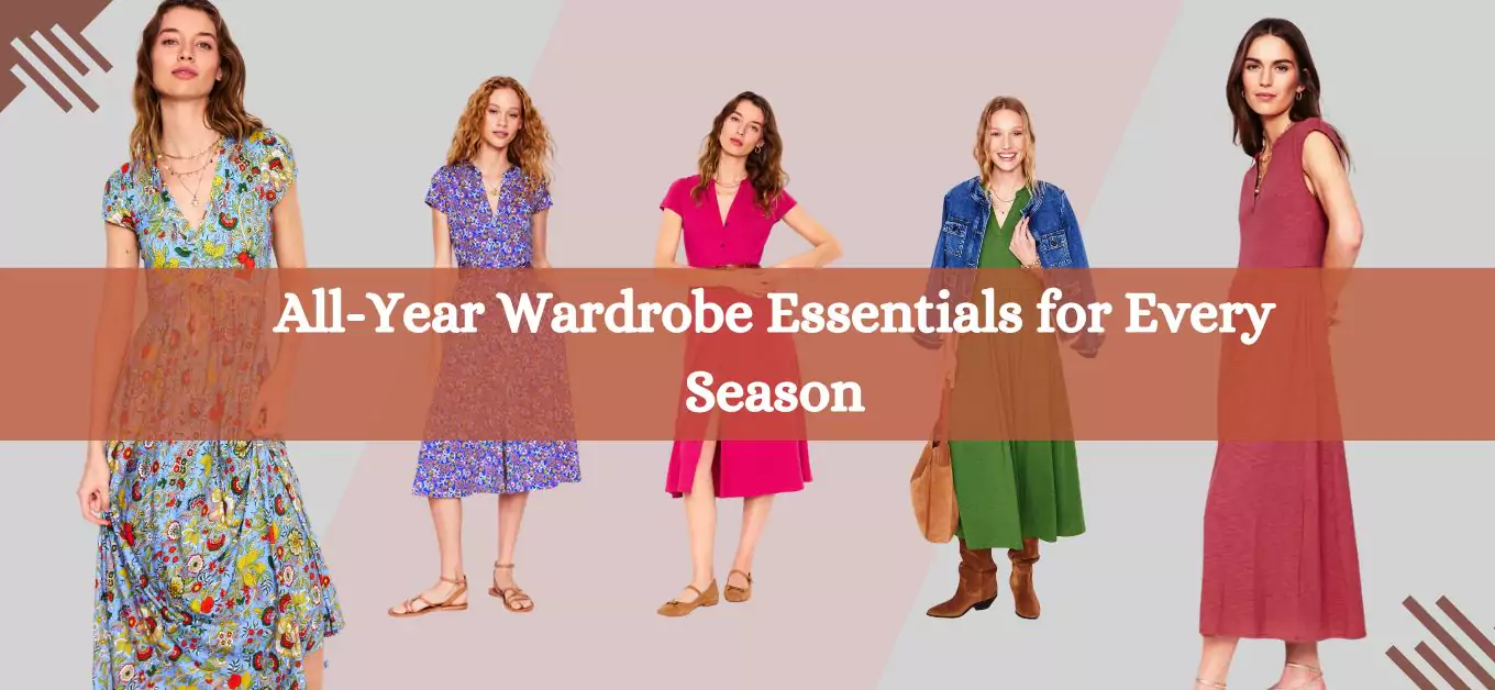 All-Year Wardrobe Essentials for Every Season