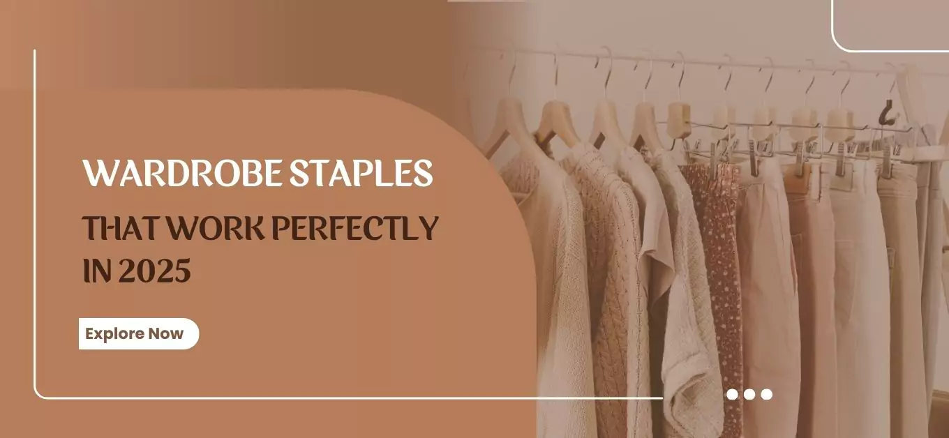 Timeless wardrobe staples