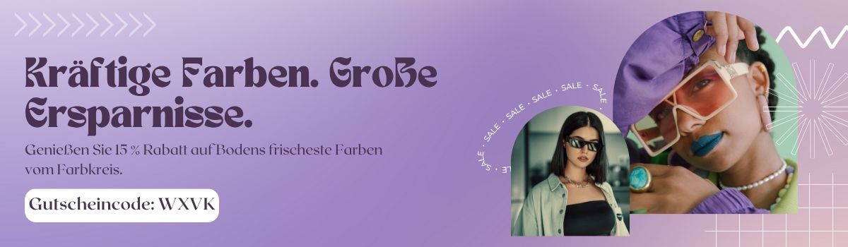 Kraftige Farben. Grose Ersparnisse
